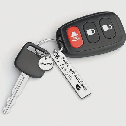 Customized Drive Safe Keychain for Him